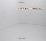 Francesco Correggia. Una bella giornata-A lovely day. Catalogo della mostra. Ediz. italiana e inglese