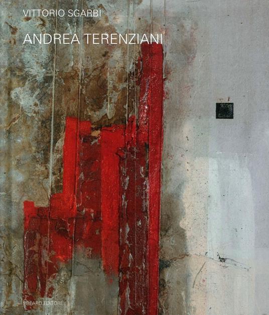 Andrea Terenziani. Ediz. italiana e inglese - Vittorio Sgarbi - copertina