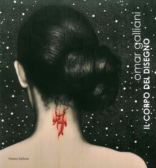 Il corpo del disegno - Omar Galliani - copertina