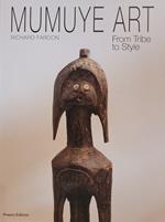 Mumuye art. From tribe to style. Ediz. italiana, inglese e francese