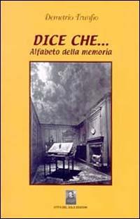 Dice che... Alfabeto della memoria - Demetrio Trunfio - copertina
