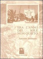 Era l'anno del sole non quieto. 30 anni di vita politica di Reggio Calabria da uno dei protagonisti