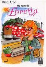 My name is Loretta
