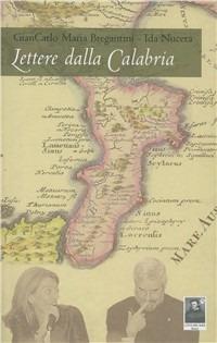 Lettere dalla Calabria - Giancarlo Maria Bregantini,Ida Nucera - copertina