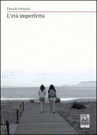 L' età imperfetta - Daniela Orlando - copertina