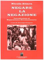 Negare la negazione. Introduzione al separatismo rivoluzionario