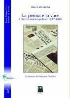 La penna e la voce. Scritti storici politici 1977-1990