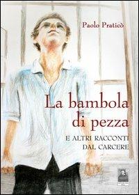 La bambola di pezza. Racconti dal carcere - Paolo Praticò - copertina