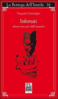 Infernati - Pasquale Chirchiglia - copertina