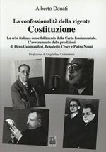 La confessionalità della vigente Costituzione. La crisi italiana come fallimento della carta fondamentale