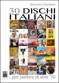 30 dischi italiani... per parlare di anni '70 - Domenico Giordano - copertina