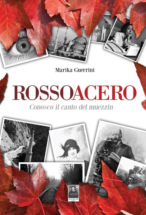 RossoAcero. Conosco il canto del muezzin - Marika Guerrini - copertina