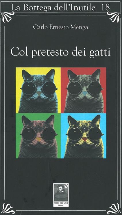 Col pretesto dei gatti - Carlo E. Menga - copertina