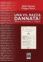 Una vil razza dannata? Riflessioni sulla Calabria e i calabresi