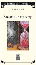 Racconti in tre tempi