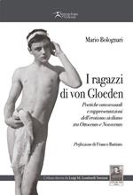 I ragazzi di von Gloeden. Poetiche omosessuali e rappresentazioni dell'erotismo siciliano tra Ottocento e Novecento