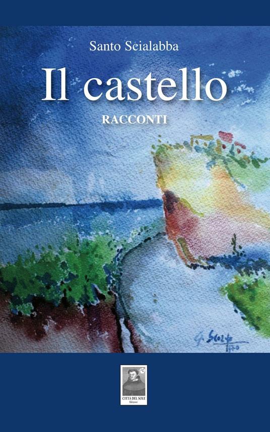 Il castello - Santo Scialabba - copertina