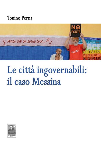 Le città ingovernabili. Il caso Messina - Tonino Perna - copertina