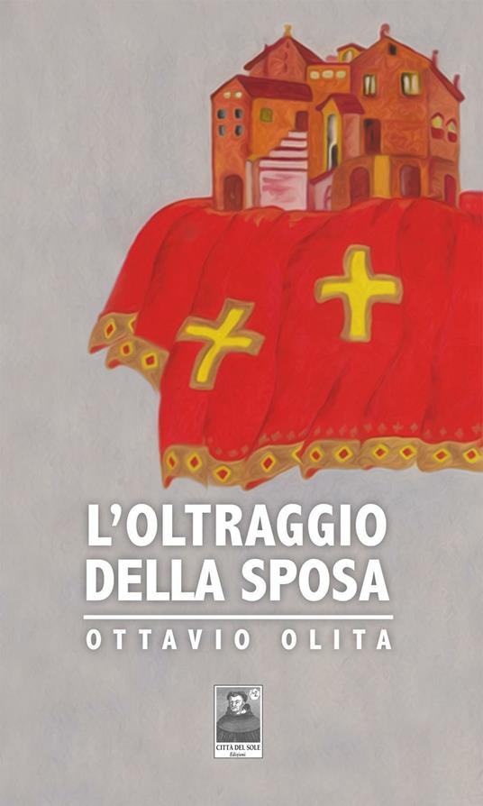 L' oltraggio della sposa - Ottavio Olita - copertina