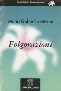 Folgorazioni - M. Gabriella Meloni - copertina