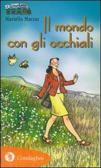 Il mondo con gli occhiali - Mariella Marras - copertina