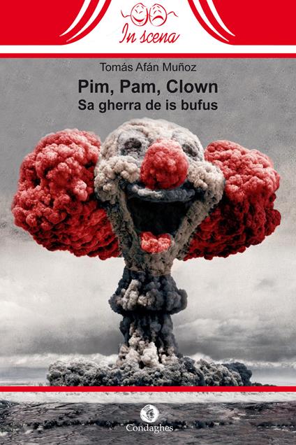 Pim, pam, clown. Sa gherra de is bufus (La guerra dei pagliacci) - Tomás Afán Muñoz - copertina