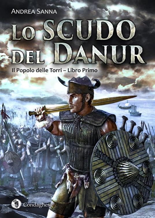 Lo scudo del Danur. Il popolo delle torri. Vol. 1 - Andrea Sanna - copertina