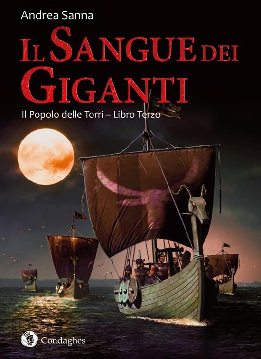 Il sangue dei giganti. Il popolo delle Torri. Vol. 3 - Andrea Sanna - copertina