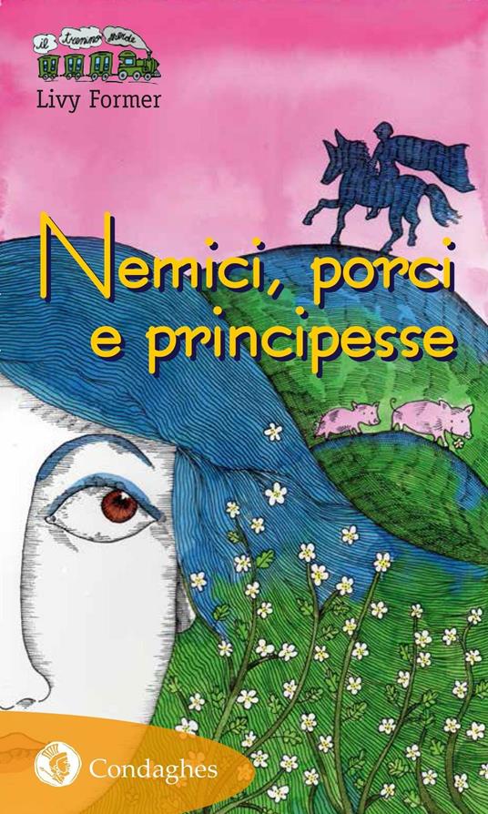 Nemici, porci e principesse - Livy Former - copertina