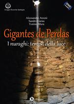 Gigantes de Perdas. I nuraghi: templi della luce. Con DVD-ROM