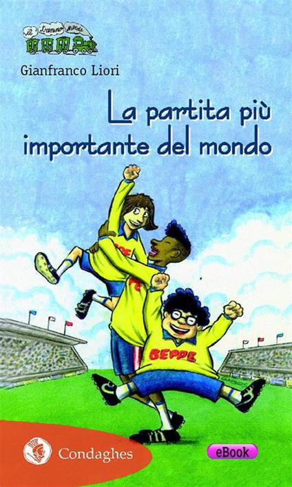 La partita più importante del mondo - Gianfranco Liori - ebook