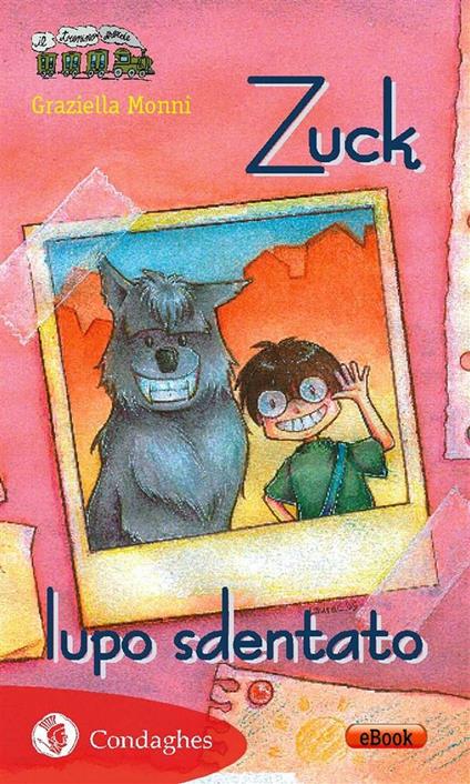 Zuck lupo sdentato - Graziella Monni - ebook