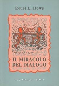 Il miracolo del dialogo - L. Howe Reuel - copertina