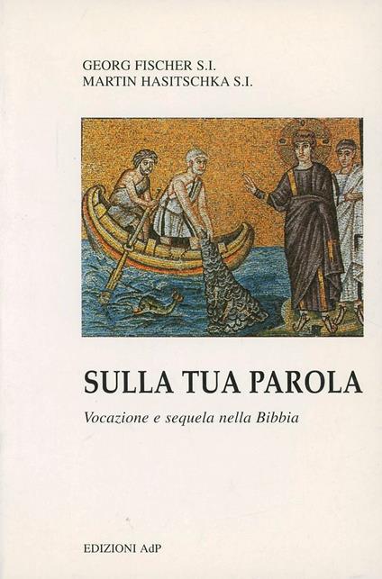 Sulla tua parola - Georg Fischer,Martin Hasitschk - copertina