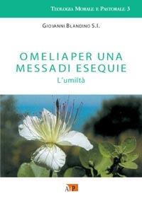 Omelia per una messa di esequie. L'umiltà - Giovanni Blandino - copertina