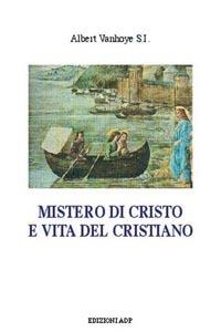 Mistero di Cristo e vita del cristiano - Albert Vanhoye - copertina