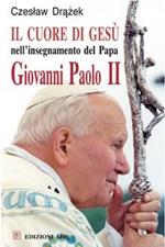 Il Cuore di Gesù nell'insegnamento del papa Giovanni Paolo II