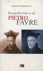 Biografia breve di Pietro Favre