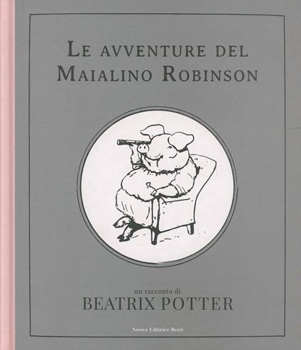 Le avventure del maialino Robinson - Beatrix Potter - copertina