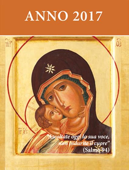 Ascoltate oggi la sua voce. Calendario liturgico dell'ascolto 2017 - copertina