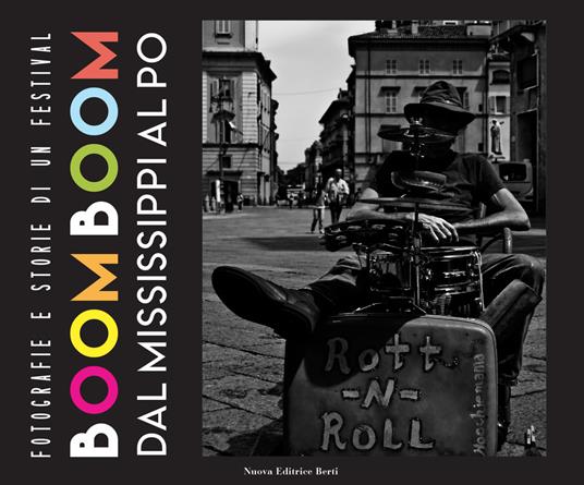 Boomboom. Dal Mississippi al Po. Fotografie e storie di un festival - copertina