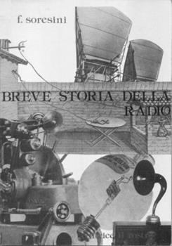 Libro Breve storia della radio Franco Soresini