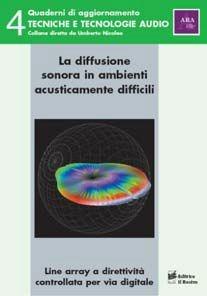 Libro La diffusione sonora in ambienti acusticamente difficili. Linee array a direttività controllata per via digitale 