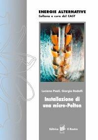 Libro Installazione di una micro-pelton Luciano Paoli , Giorgio Rodolfi