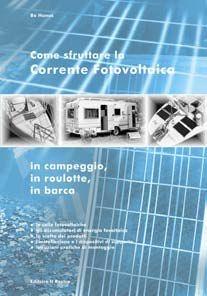Libro Come sfruttare la corrente fotovoltaica in campeggio, in roulotte in barca Bo Haus