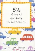 52 giochi da fare in macchina. Carte. Ediz. illustrata