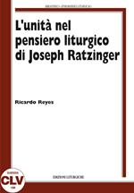 L' unità nel pensiero liturgico di Joseph Ratzinger