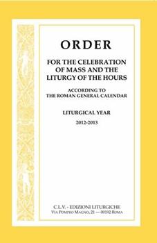 Libro Order for the celebration mass and liturgy hours 2012-2013 