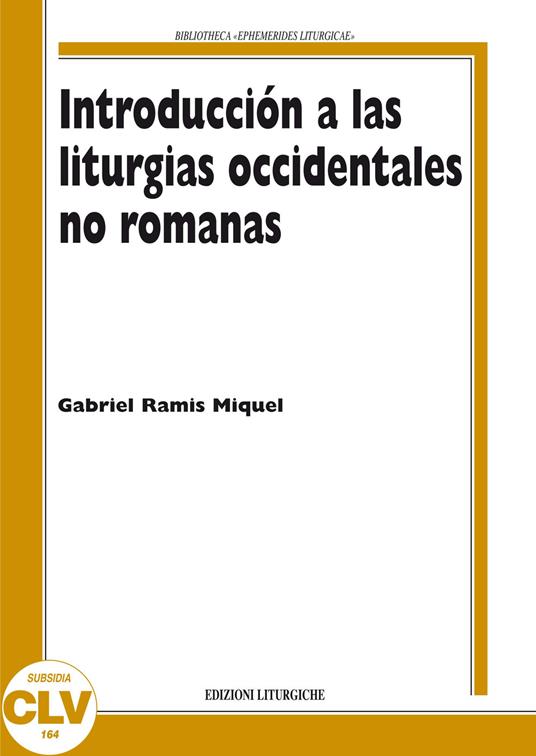 Introducción a las liturgias occidentales no romanas - M. Gabriel Ramis - copertina