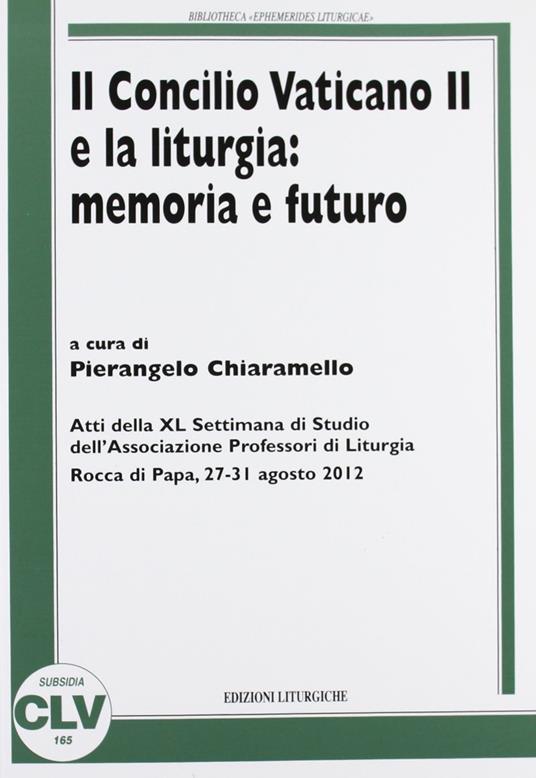 Concilio Vaticano II e la liturgia: memoria e futuro - copertina